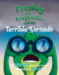 Cover: Freddy the Frogcaster and the Terrible Tornado - Simon + Schuster Inc.