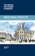 Cover: The Urban Sketching Handbook Understanding Perspective: Volume 4 - Quarry Books