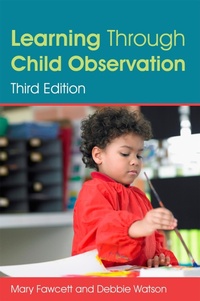 Enlarge image Cover: Learning Through Child Observation, Third Edition - Jessica Kingsley Publishers