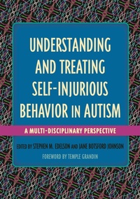 Enlarge image Cover: Understanding and Treating Self-Injurious Behavior in Autism - Jessica Kingsley Publishers