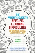 Abbildung von: The Parents' Guide to Specific Learning Difficulties - Jessica Kingsley Publishers