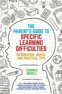 Abbildung von: The Parents' Guide to Specific Learning Difficulties - Jessica Kingsley Publishers