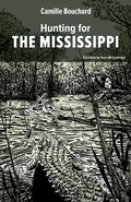 Cover: Hunting for the Mississippi - Baraka Books