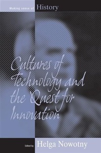 Enlarge image Cover: Cultures of Technology and the Quest for Innovation - Berghahn Books