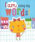 Cover: I am Using My Words! - Make Believe Ideas