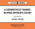 Cover: A Connecticut Yankee in King Arthur's Court - Fantom Films Limited