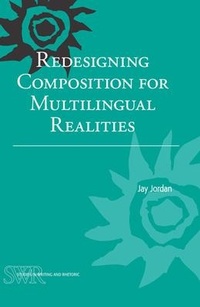 Enlarge image Cover: Redesigning Composition for Multilingual Realities - National Council of Teachers of English
