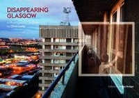 Enlarge image Cover: Disappearing Glasgow - Freight Books