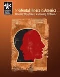 Cover: Mental Illness in America - National Issues Forums Institute