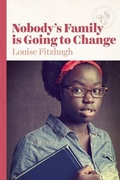 Cover: Nobody's Family is Going to Change - Lizzie Skurnick Books