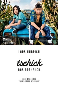 Abbildung von: Tschick. Das Drehbuch - Rowohlt