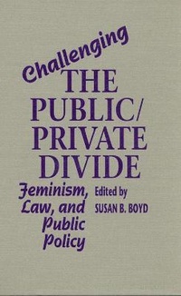 Enlarge image Cover: Challenging the Public/Private Divide - University of Toronto Press