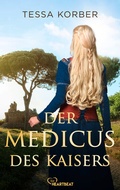 Cover: Der Medicus des Kaisers - beHEARTBEAT