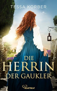 Abbildung von: Die Herrin der Gaukler - beHEARTBEAT