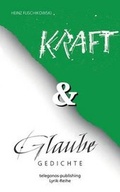 Cover: Kraft und Glaube - BoD - Books on Demand