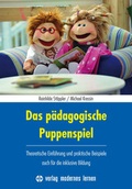 Cover: Das p&auml;dagogische Puppenspiel - modernes lernen