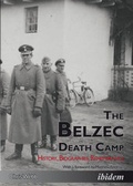 Cover: The Belzec Death Camp - ibidem
