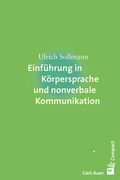 Cover: Einf&uuml;hrung in K&ouml;rpersprache und nonverbale Kommunikation - Carl-Auer Verlag