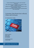 Cover: Consumer Data Protection in Brazil, China and Germany - Universit&auml;tsverlag G&ouml;ttingen