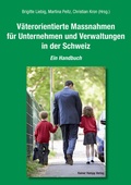 Cover: V&auml;terorientierte Massnahmen f&uuml;r Unternehmen und Verwaltungen in der Schweiz - Edition Rainer Hampp
