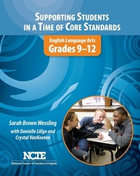 Enlarge image Cover: Supporting Students in a Time of Core Standards - National Council of Teachers of English