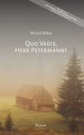 Cover: Quo vadis, Herr Petermann? - Bookspot Verlag