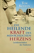 Cover: Die heilende Kraft des menschlichen Herzens - AMRA Verlag