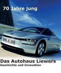 Abbildung von: 70 Jahre jung - Das Autohaus Liewers - Morawa Lesezirkel GmbH