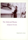 Cover: The Selected Poems of Janet Lewis - Swallow Press