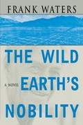 Cover: The Wild Earth's Nobility - Ohio University Press