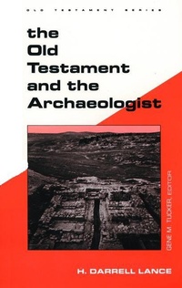 Enlarge image Cover: The Old Testament and the Archaeologist - Augsburg Fortress