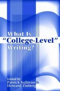 Enlarge image Cover: What Is ""College-Level"" Writing? - National Council of Teachers of English