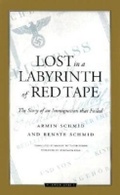 Cover: Lost in a Labyrinth of Red Tape - Northwestern University Press