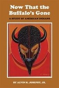 Cover: Now That the Buffalo's Gone - University of Oklahoma Press