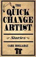 Cover: The Quick-Change Artist - Swallow Press
