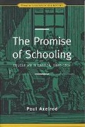 Cover: The Promise of Schooling - University of Toronto Press
