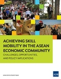 Cover: Achieving Skill Mobility in the ASEAN Economic Community - Asian Development Bank