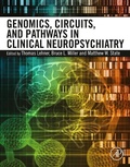 Cover: Genomics, Circuits, and Pathways in Clinical Neuropsychiatry - Academic Press