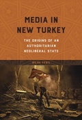 Cover: Media in New Turkey - University of Illinois Press