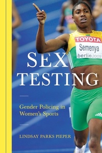 Enlarge image Cover: Sex Testing - University of Illinois Press