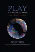 Cover: Play As Symbol of the World - Indiana University Press