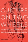 Cover: Culture on Two Wheels - University of Nebraska Press