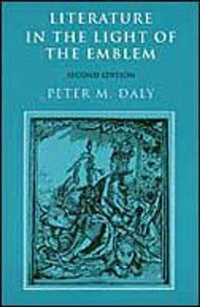 Enlarge image Cover: Literature in the Light of the Emblem - University of Toronto Press