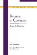 Cover: Bakhtin in Contexts - Northwestern University Press