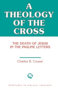 Enlarge image Cover: A Theology of the Cross - Augsburg Fortress