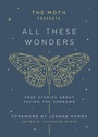 Cover: The Moth Presents: All These Wonders - Crown
