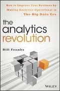 Cover: The Analytics Revolution - How to Improve Your Business by Making Analytics Operational in the Big Data Era - Wiley