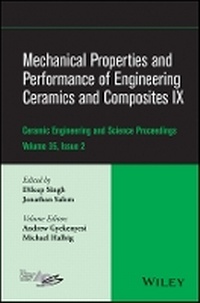 Enlarge image Cover: Mechanical Properties and Performance of Engineering Ceramics and Composites IX - Ceramic Engineering and Science Proceedings, v35 Issue 2 - Wiley