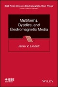 Cover: Multiforms, Dyadics, and Electromagnetic Media - Wiley