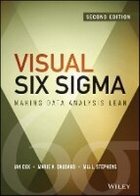 Enlarge image Cover: Visual Six Sigma 2e - Making Data Analysis Lean - Wiley